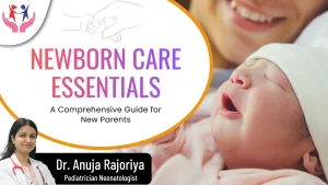 Newborn Care Essentials: A Comprehensive Guide for New Parents