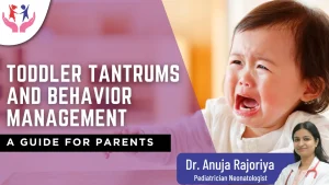 Toddler Tantrums and Behavior Management: A Guide for Parents